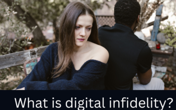What is digital infidelity?