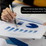 Top Finance App Ideas for Startups to Implement in 2024